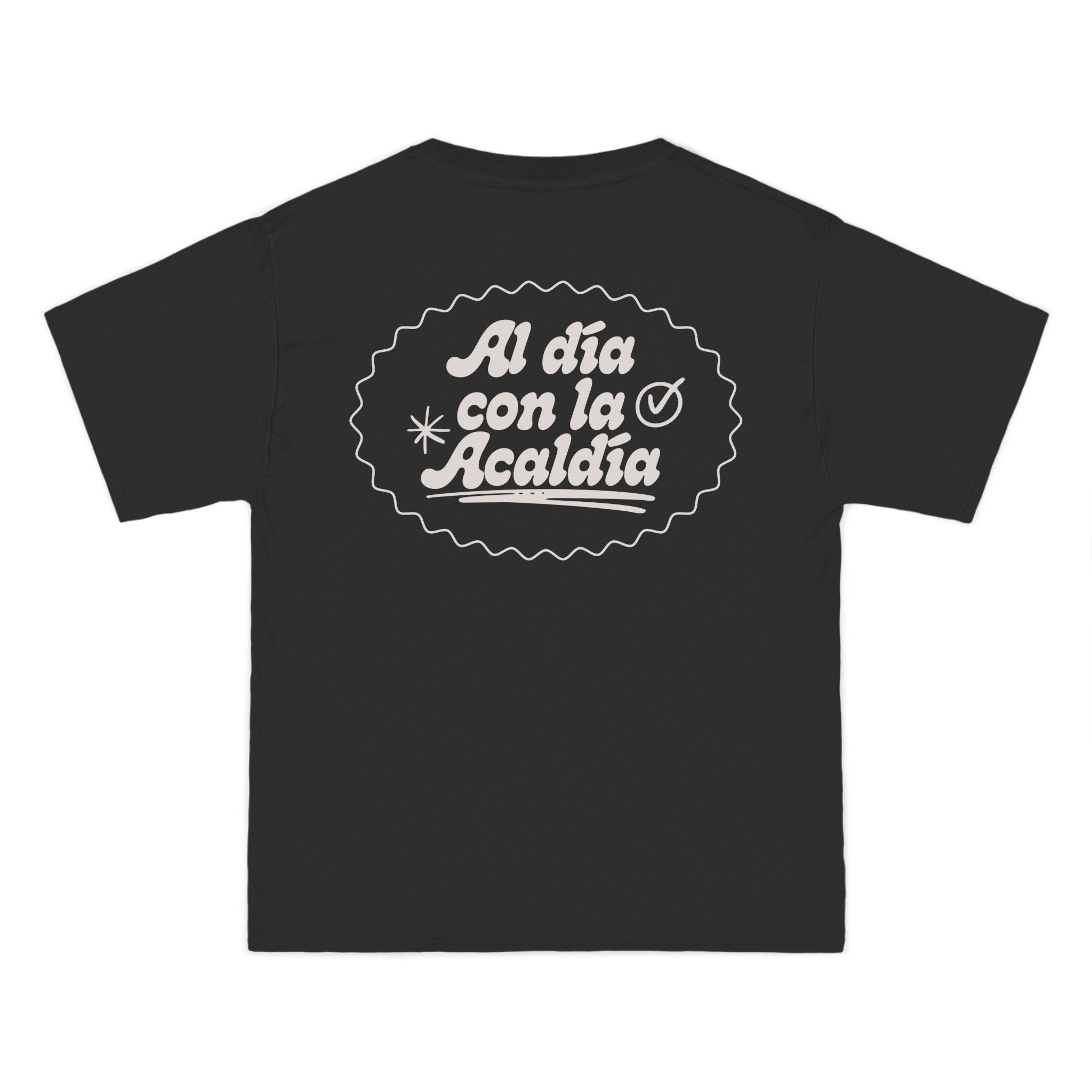 Al dia con la alcaldia T-Shirt — Funny Spanish Phrase Graphic Tee